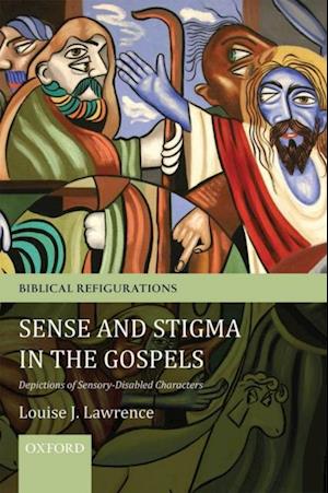 Sense and Stigma in the Gospels