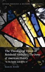 Theological Vision of Reinhold Niebuhr's 'The Irony of American History'