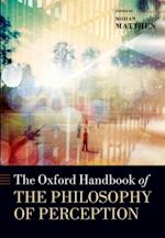 Oxford Handbook of Philosophy of Perception