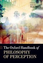 Oxford Handbook of Philosophy of Perception