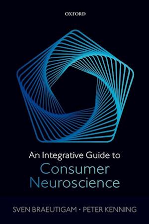 Integrative Guide to Consumer Neuroscience