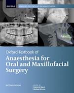 Oxford Textbook of Anaesthesia for Oral and Maxillofacial Surgery, Second Edition