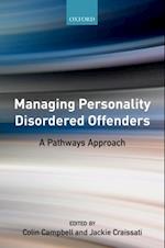 Managing Personality Disordered Offenders