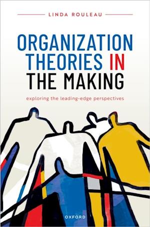 Organization Theories in the Making