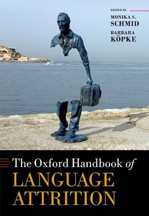 Oxford Handbook of Language Attrition