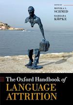 Oxford Handbook of Language Attrition