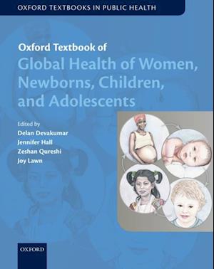 Oxford Textbook of Global Health of Women, Newborns, Children, and Adolescents