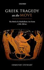 Greek Tragedy on the Move