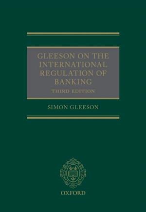 Gleeson on the International Regulation of Banking