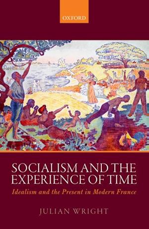 Socialism and the Experience of Time