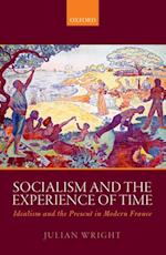 Socialism and the Experience of Time