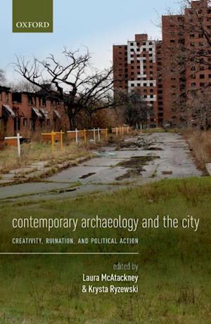 Contemporary Archaeology and the City