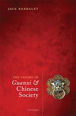 Theory of Guanxi and Chinese Society