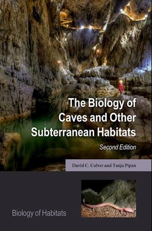Biology of Caves and Other Subterranean Habitats