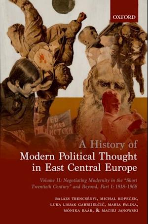 History of Modern Political Thought in East Central Europe