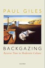 Backgazing: Reverse Time in Modernist Culture