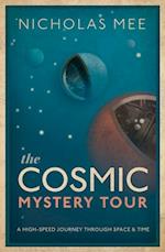 Cosmic Mystery Tour