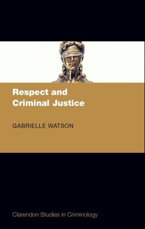 Respect and Criminal Justice