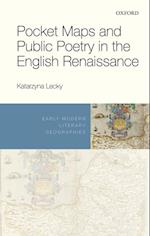 Pocket Maps and Public Poetry in the English Renaissance