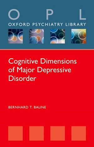 Cognitive Dimensions of Major Depressive Disorder