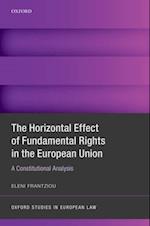 Horizontal Effect of Fundamental Rights in the European Union