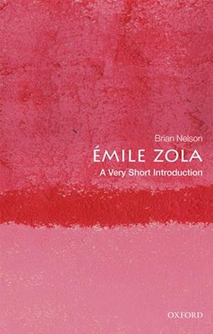?mile Zola: A Very Short Introduction
