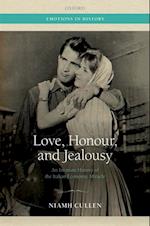 Love, Honour, and Jealousy