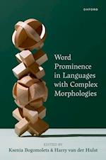 Word Prominence in Languages with Complex Morphologies