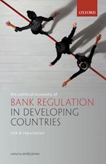 Political Economy of Bank Regulation in Developing Countries: Risk and Reputation
