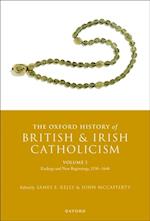 Oxford History of British and Irish Catholicism, Volume I