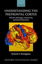 Understanding the Prefrontal Cortex