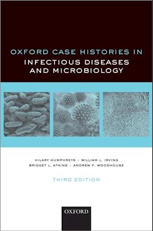 Oxford Case Histories in Infectious Diseases and Microbiology