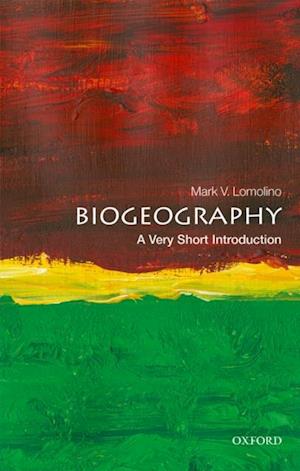 Biogeography: A Very Short Introduction