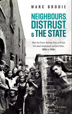 Neighbours, Distrust, and the State