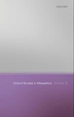 Oxford Studies in Metaethics Volume 15