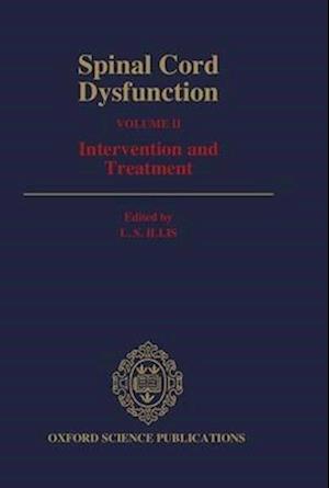 Spinal Cord Dysfunction: Volume II: Intervention and Treatment