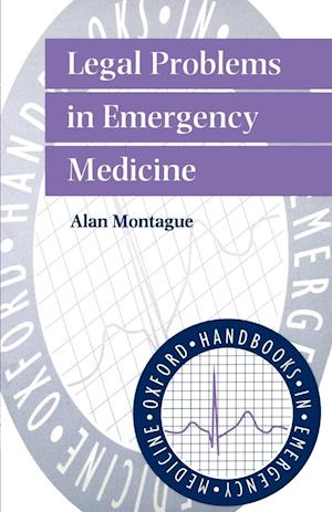 Legal Problems in Emergency Medicine