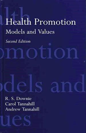 Health Promotion: Models and Values