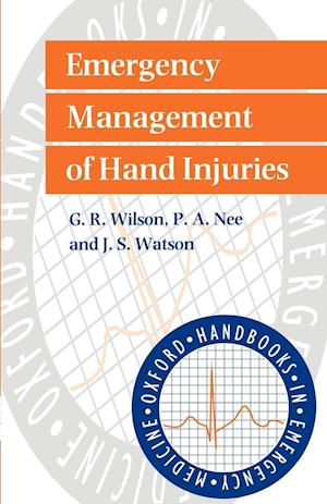 Emergency Management of Hand Injuries