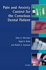 Pain and Anxiety Control for the Conscious Dental Patient