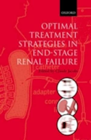 Optimal Treatment Strategies in End-stage Renal Failure