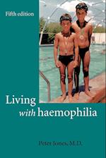 Living with Haemophilia