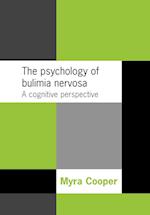 The Psychology of Bulimia Nervosa