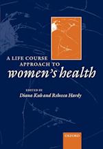 A life course approach to women's health