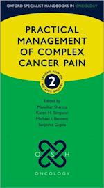 Practical Management of Complex Cancer Pain