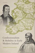 Confessionalism and Mobility in Early Modern Ireland