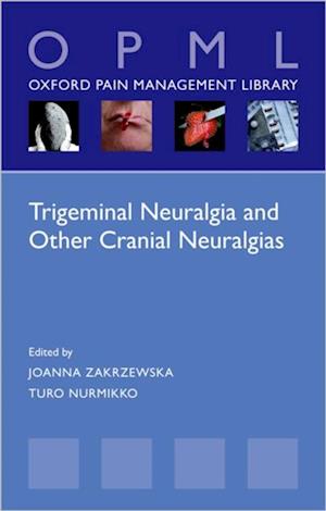 Trigeminal Neuralgia and Other Cranial Neuralgias