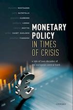 Monetary Policy in Times of Crisis