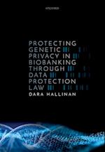 Protecting Genetic Privacy in Biobanking through Data Protection Law