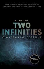 Tale of Two Infinities